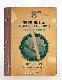 Aircraft Repair and Maintenance Units Floating Training Manual Army Air Forces