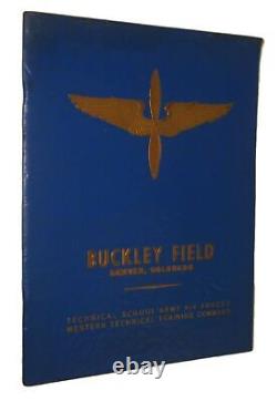 Buckley Field Denver Colorado 1943 Army Air Forces Technical School Training