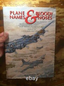 Plane Names & Bloody Noses The 100th Bomb Group Ray Bowden Signed