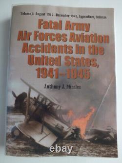 Accidents fatals de l'aviation des forces aériennes de l'armée aux États-Unis, 1941-1945, Vol. 3