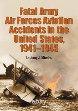 Accidents mortels de l'aviation de l'armée de l'air américaine aux États-Unis, 1941-1945 3