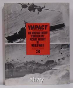 IMPACT L'histoire picturale confidentielle des Forces aériennes de l'Armée pendant la Seconde Guerre mondiale Vol 3